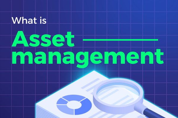 What Is Asset Management?