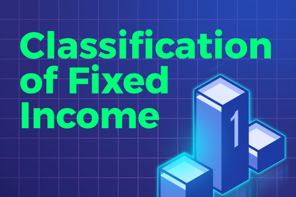 Classification of Fixed Income