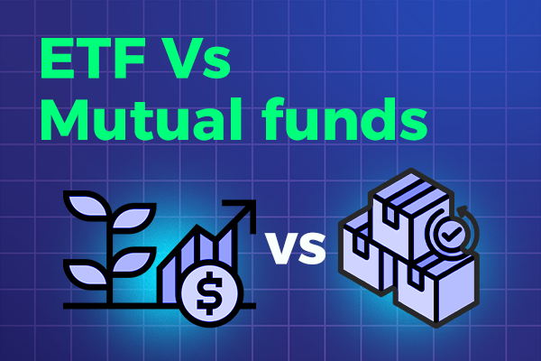 ETF Vs Mutual funds
