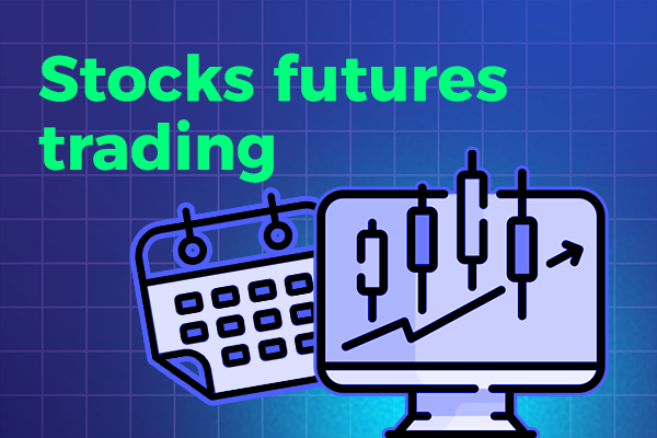 Stocks futures trading