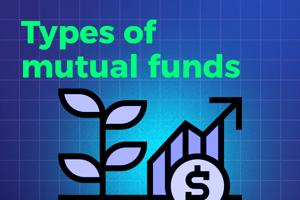 Mutual Fund Types: From Equity to Debt A Comprehensive Overview