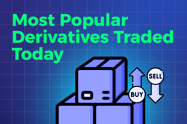 Most Popular Derivatives