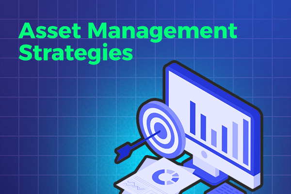 Types of Asset Management Strategies