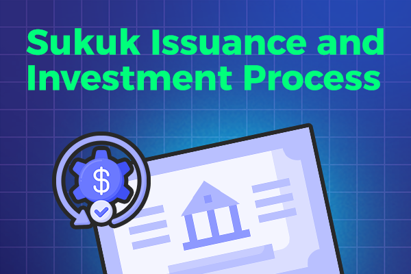 Sukuk Issuance and Investment Process